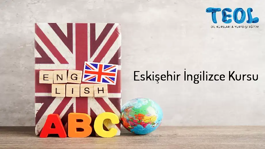 Kariyeriniz ve Geleceğiniz İçin İngilizceyi TEOL Eskişehir’de Öğrenin