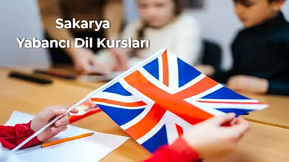 Sakarya Yabancı Dil Kursları ile Modern Eğitim Metotları